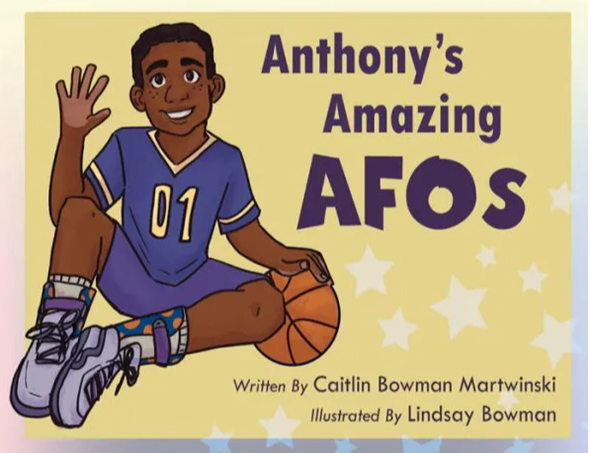 Book cover of "Anthony's Amazing AFOs"